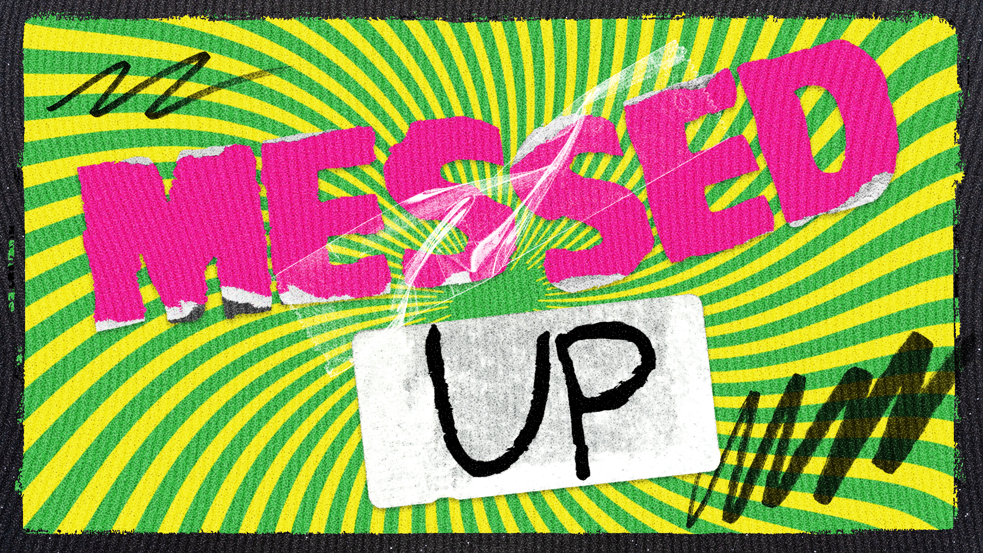 MessedUp_Week1_000